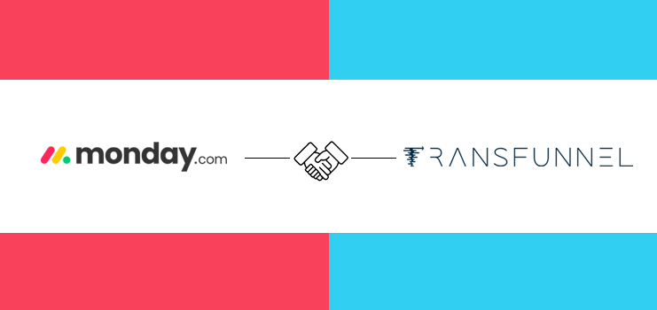 TransFunnel is Now an Official monday.com Partner