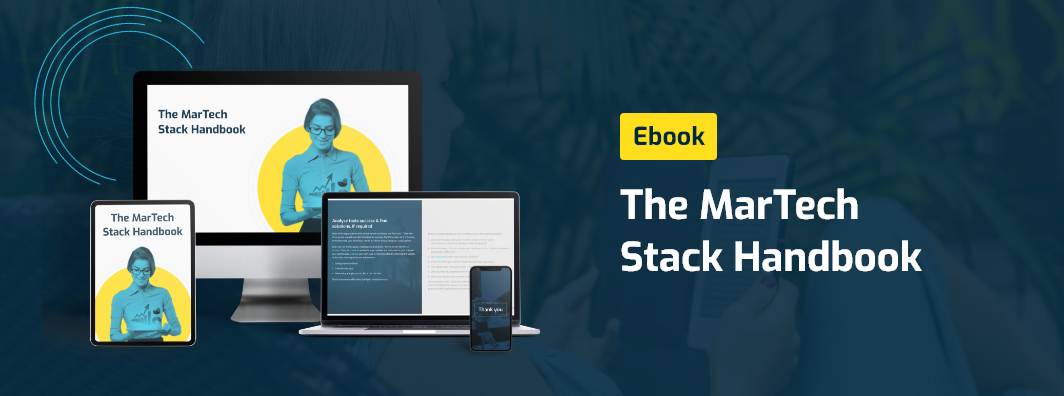 The Ultimate MarTech Stack Handbook