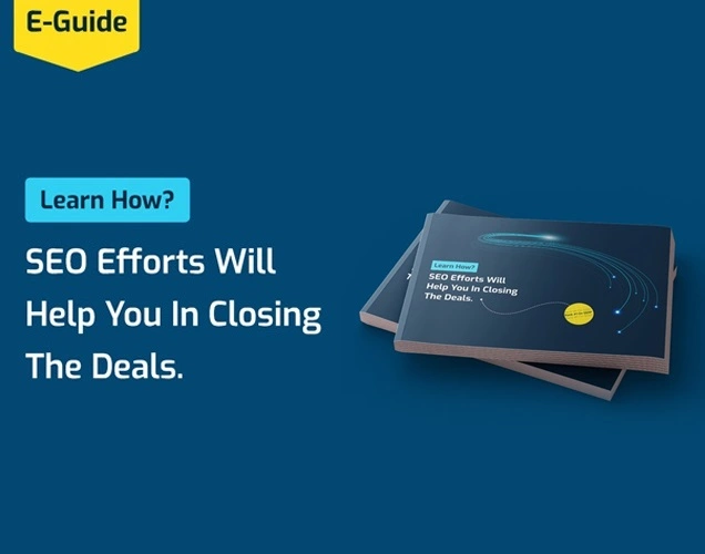 How effective SEO efforts can help you close deals faster